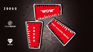 ZBUKU Wow Post Malone Remix