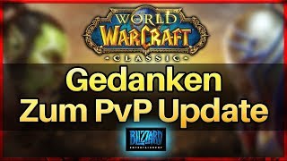 Gedanken zum WoW Classic PvP C…