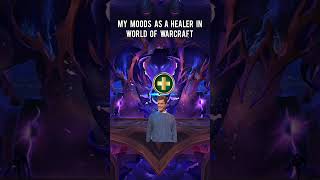 my moods as a healer in world …