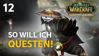 KUN-LAI-GIPFEL - DAS COOLSTE GEBIET IN MOP? | Folge 12 | WOW MISTS OF PANDARIA | LetsPlay | Deutsch
