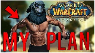 MY PLANS FOR CLASSIC WOW