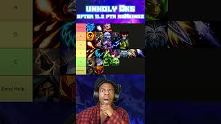 Unholy DKS after DPS Tierlist …