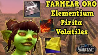 FARMEAR ORO en WoW 8  Elementium Pirita Volatiles Cofres