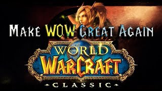 Make WOW Great Again  WOW Clas…