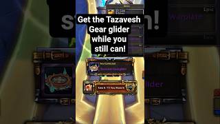 How To Get the Tazavesh Geargl…